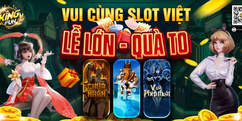 Sự kiện Giftcode Slot Việt dành cho người chơi tại Kingfun